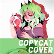 Copycat-Jubyphonic & Circus P