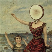 In the Aeroplane Over the Sea - Neutral Milk Hotel
