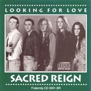 Sacred Reign - Looking for Love