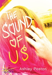 The Sound of Us (Ashley Poston)