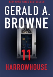 11 Harrowhouse (Gerald A. Browne)