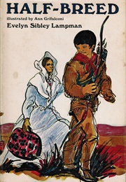 Half-Breed (Evelyn Sibley Lampman)