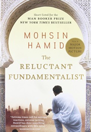 The Reluctant Fundamentalist (Moshin Hamid)