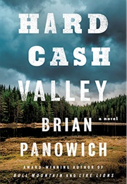 Hard Cash Valley (Brian Panowich)