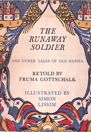 The Runaway Soldier and Other Tales of Old Russia (Fruma Gottschalk)