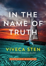 In the Name of Truth (Viveca Sten)