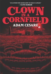 Clown in a Cornfield (Adam Cesare)