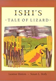 Ishi's Tale of Lizard (Susan L. Roth)