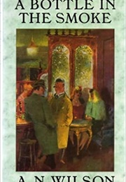 A Bottle in the Smoke (A.N. Wilson)