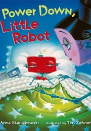 Power Down, Little Robot (Anna Staniszewski)