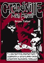 Grandville Mon Amour (Bryan Talbot)