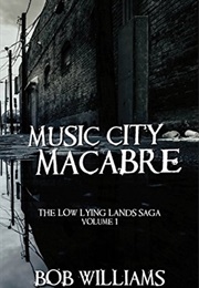 Music City Macabre (Bob Williams)