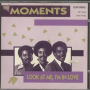 Look at Me (I'm in Love) - The Moments