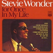 For Once in My Life (Stevie Wonder, 1968)