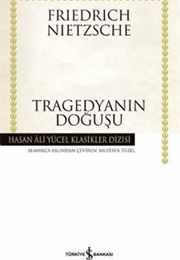 Tragedya'nın Doğuşu (F. Nietzsche)