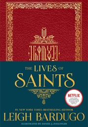 The Lives of Saints (Leigh Bardugo)
