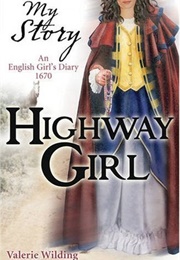 Highway Girl an English Girl&#39;s Diary (Valerie Wilding)
