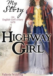 Highway Girl an English Girl's Diary (Valerie Wilding)