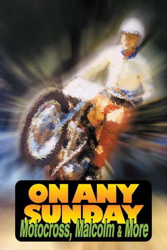 On Any Sunday: Motocross, Malcolm & More (2001)