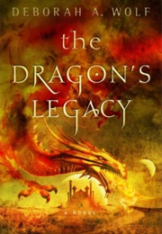 The Dragon's Legacy (Deborah a Wolf)