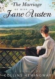 The Marriage of Miss Jane Austen, Vol. I (Collins Hemingway)