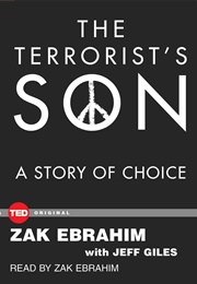 The Terrorist's Son: A Story of Choice (Zak Ebrahim)