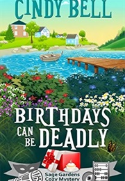 Birthdays Can Be Deadly (Cindy Bell)