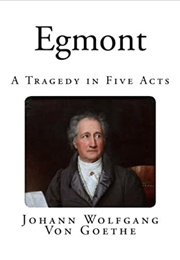 Egmont (Johann Wolfgang Von Goethe)