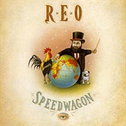 REO Speedwagon - The Earth, a Small Man, His Dog and a Chicken