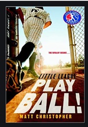 Play Ball! (Matt Christopher)