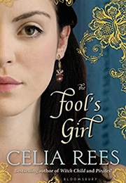 The Fool's Girl (Celia Rees)