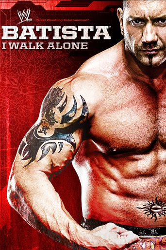 WWE: Batista - I Walk Alone (2009)