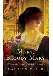Mary, Bloody Mary (Catherine Meyer)