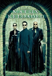 The Matrix Reloaded (2003)