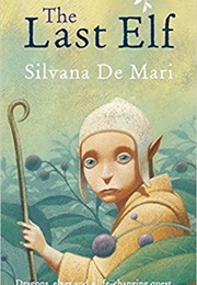 The Last Elf (Silvana De Mari)