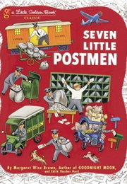 Seven Little Postmen (Margaret Wise Brown)