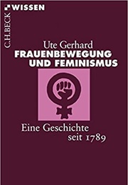 Frauenbewegung Und Feminismus (Ute Gerhard)