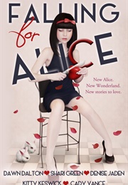 Falling for Alice (Dawn Dalton and Various)