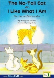 The No-Tail Cat or I Like What I Am (Margaret Hiller)