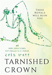 Tarnished Crown (Erin Watt)