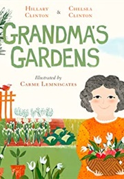 Grandma's Gardens (Hillary Rodham Clinton & Chelsea Clinton)