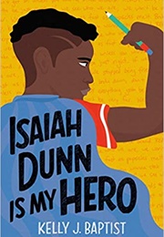 Isaiah Dunn Is My Hero (Kelly J. Baptist)