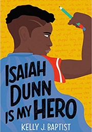 Isaiah Dunn Is My Hero (Kelly J. Baptist)
