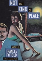 Not That Kind of Place (Frances Fyfield)
