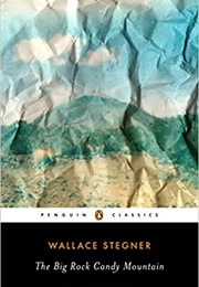 The Big Rock Candy Mountain (Wallace Stegner)