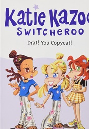 Drat! You Copycat! (Nancy Krulik)