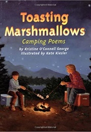 Toasting Marshmallows (Kristine O&#39;Connell George)