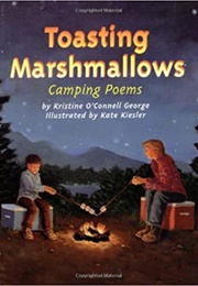 Toasting Marshmallows (Kristine O'Connell George)