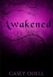 Awakened (Casey Odell)