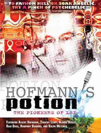 Hofmann&#39;s Potion: The Pioneers of LSD (2002)